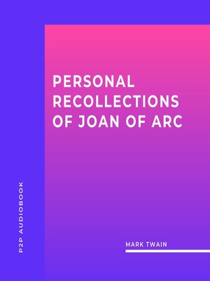 cover image of Personal Recollections of Joan of Arc (Unabridged)